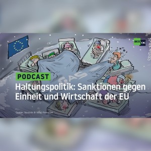 Haltungspolitik im Maßstab eines Wirtschaftsblocks: Sanktionen gegen Einheit und Wirtschaft der EU