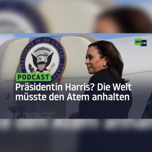 Präsidentin Harris? Die USA und der Rest der Welt müssten den Atem anhalten