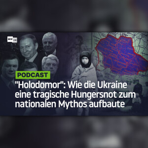 ”Holodomor”: Wie die Ukraine eine tragische Hungersnot zum nationalen Mythos aufbaute
