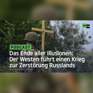Das Ende aller Illusionen: Der Westen führt einen Krieg zur Zerstörung Russlands