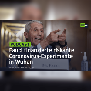 Geleakte Dokumente zeigen: Fauci finanzierte tatsächlich riskante Coronavirus-Experimente in Wuhan