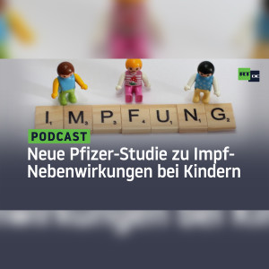 Neue Pfizer-Studie: Vier Fünftel aller geimpften Kinder ab 12 Jahre klagen über Nebenwirkungen