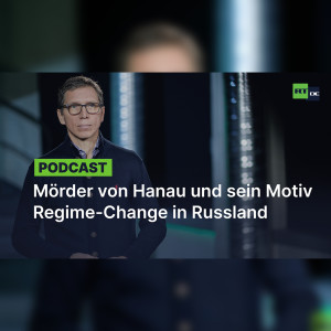 Mörder von Hanau und sein Motiv | Regimechange in Russland