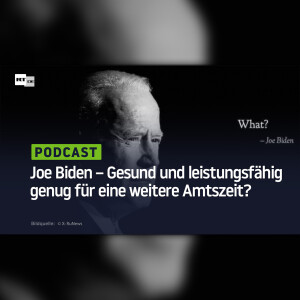 Joe Biden – Gesund und leistungsfähig genug für eine weitere Amtszeit?