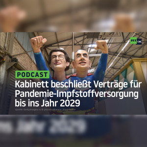 Bundeskabinett beschließt Verträge für Pandemie-Impfstoffversorgung bis ins Jahr 2029