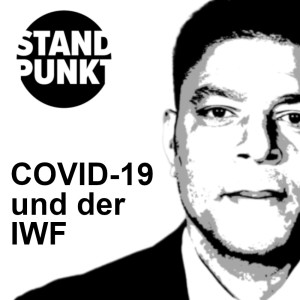 COVID-19 und der IWF: "Moment der Solidarität" - aber nicht mit Iran und Venezuela