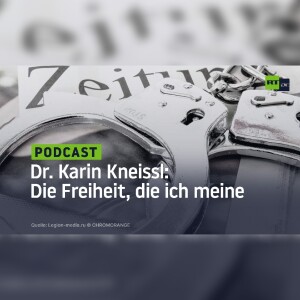 Dr. Karin Kneissl: Die Freiheit, die ich meine