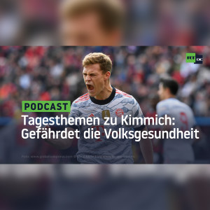 Die Tagesthemen zu Kimmich: Gefährdet die Volksgesundheit