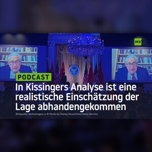 In Kissingers Analyse ist eine realistische Einschätzung der Lage abhandengekommen