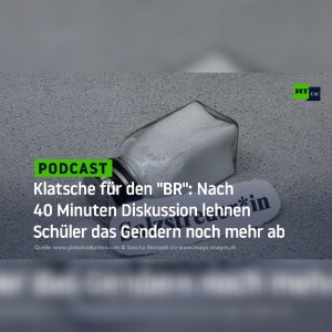Klatsche für den ”BR”: Nach 40 Minuten Diskussion lehnen Schüler das Gendern noch mehr ab