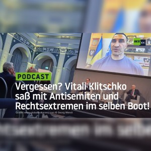Schon vergessen? Vitali Klitschko saß mit Antisemiten und Rechtsextremen im selben Boot!