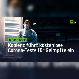 Bislang einmalig: Koblenz führt kostenlose Corona-Tests nur für Geimpfte ein