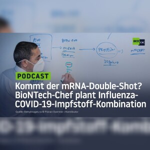 Kommt der mRNA-Double-Shot? BioNTech-Chef plant Influenza-COVID-19-Impfstoff-Kombination