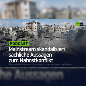”Krass, schockierend” – Mainstream skandalisiert sachliche Aussagen zum Nahostkonflikt