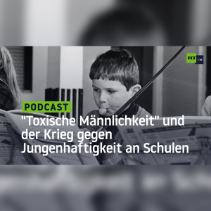 Krieg gegen Jungenhaftigkeit: Aberziehen "toxischer Männlichkeit" in Schulen ist der falsche Ansatz