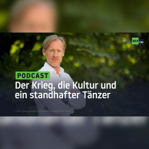 Der Krieg, die Kultur und ein standhafter Tänzer