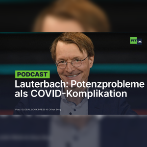 Männer, aufgepasst: Lauterbach warnt vor Potenzproblemen als COVID-Komplikation
