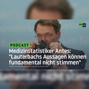 Medizinstatistiker Antes: ”Lauterbachs Aussagen können fundamental nicht stimmen”
