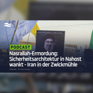 Nasrallah-Ermordung: Sicherheitsarchitektur in Nahost wankt - Iran in der Zwickmühle