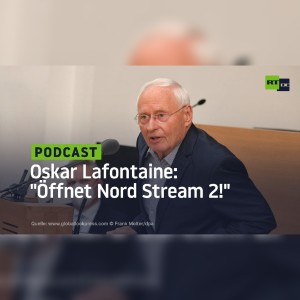 Oskar Lafontaine: ”Öffnet Nord Stream 2!”