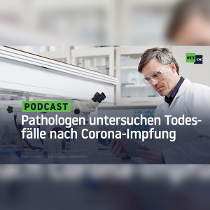”Die Lymphozyten laufen Amok” – Pathologen untersuchen Todesfälle nach COVID-19-Impfung