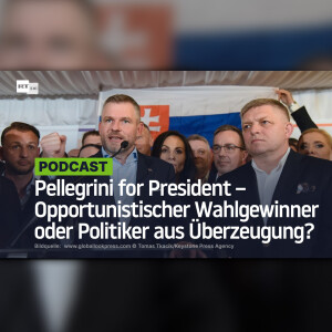 Pellegrini for President – Opportunistischer Wahlgewinner oder Politiker aus Überzeugung?
