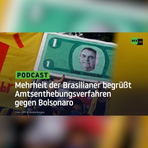 Mehrheit der Brasilianer begrüßt Amtsenthebungsverfahren gegen Bolsonaro