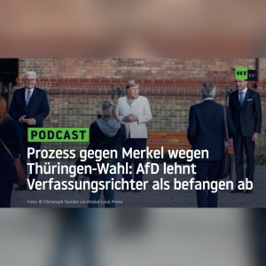 Prozess gegen Merkel wegen Thüringen-Wahl: AfD lehnt Verfassungsrichter als befangen ab