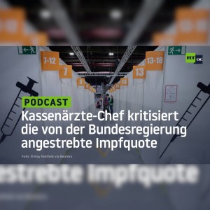 "Skurril": Kassenärzte-Chef kritisiert die von der Bundesregierung angestrebte Impfquote
