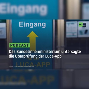 Das Bundesinnenministerium untersagte die Überprüfung der Luca-App