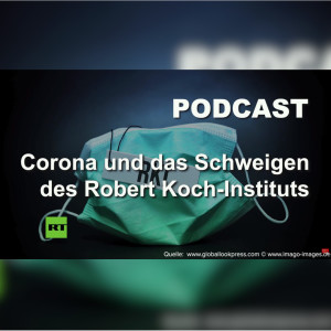 Corona und das Schweigen des Robert Koch-Instituts