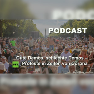 Gute Demos, schlechte Demos – Proteste in Zeiten von Corona