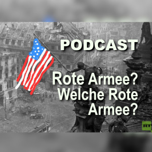 Rote Armee, welche Rote Armee? Die Lücken im westlichen Weltkriegsgedenken
