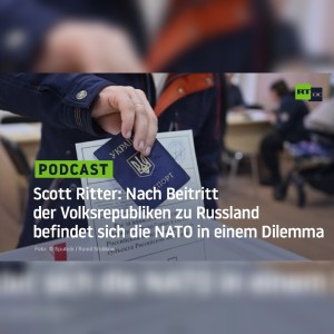 Scott Ritter: Nach Beitritt der Volksrepubliken zu Russland befindet sich die NATO in einem Dilemma