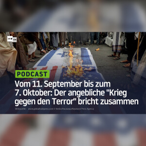 Vom 11. September bis zum 7. Oktober: Der angebliche "Krieg gegen den Terror" bricht zusammen