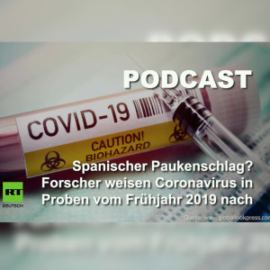 Spanischer Paukenschlag? Forscher weisen Coronavirus in Proben vom Frühjahr 2019 nach