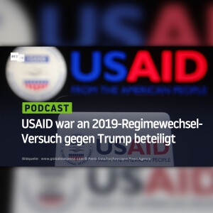 USAID war an 2019-Regimewechsel-Versuch gegen Trump beteiligt
