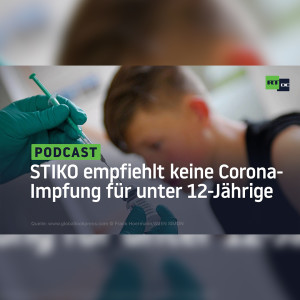 STIKO empfiehlt keine Corona-Impfung für unter 12-Jährige – und steht deswegen weiter in der Kritik