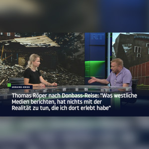Journalist Thomas Röper nach Donbass-Reise: ”Was westliche Medien berichten, hat nichts mit der Realität zu tun, die ich dort erlebt habe”