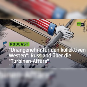 ”Unangenehm für den kollektiven Westen”: In Russland sieht man die ”Turbinen-Affäre” gelassen