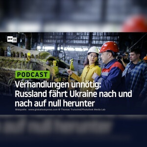 Verhandlungen unnötig: Russland fährt Ukraine nach und nach auf null herunter