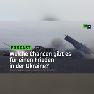 Welche Chancen gibt es für einen Frieden in der Ukraine?