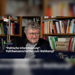 ”Bisher gab es tatsächlich wenig Inhalte”: Werner Patzelt zum laufenden Wahlkampf
