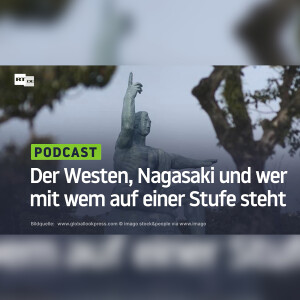 Der Westen, Nagasaki und wer mit wem auf einer Stufe steht