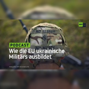 Wie die EU ukrainische Militärs ausbildet