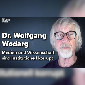 Wolfgang Wodarg: Korrumpierte Medien und Wissenschaft liefern die Grundlage für die Politik