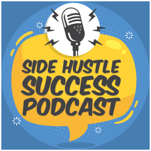 Episode 6 : Skills You Need to Run a Side Hustle