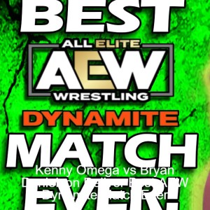 Kenny Omega vs Bryan Danielson Deliver Best AEW Dynamite Match Ever