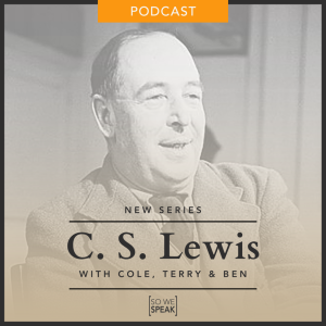 The Mere Christian: C.S. Lewis, Part 3