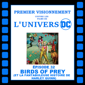 DC 2020- Birds of Prey et la Fantibuleuse Histoire de Harley Quinn